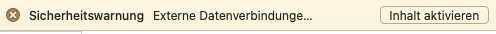 Screenshot Sicherheitswarnung "Externe Datenverbindungen aktivieren"